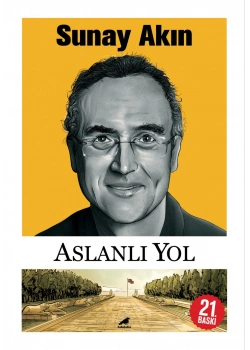 Aslanlı Yol Sunay Akın Karakarga