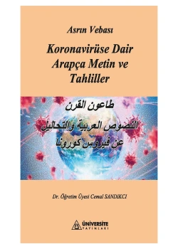 ASRIN VEBASI CORONA VİRÜSE DAİR ARAPÇA METİN VE TAHLİLLER CEMAL SANDIKÇI ÜNİVERSİTE