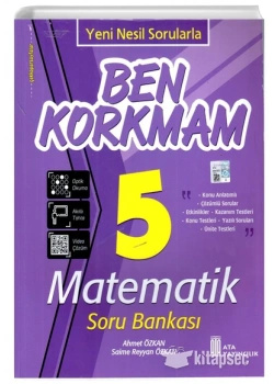 Ata Ben Korkmam 5.Sınıf Matematik Soru Bankası