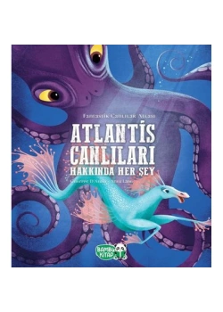 Atlantis Canlıları Hakkında Herşey Büyük Boy Ciltli Bambu Kitap