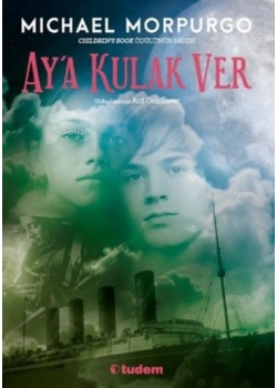 Aya Kulak Ver Mıchael Morpurgo Tudem