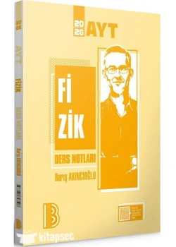 AYT FİZİK DERS NOTLARI BARIŞ AKINCIOĞLU BENİM HOCAM