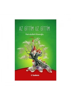 AZ GİTTİM UZ GİTTİM / H.KÖSEOĞLU TUDEM YAY.