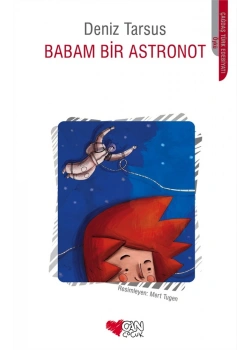 Babam Bir Astronot Deniz Tarsus Can Çocuk