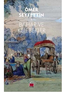 Bahar Ve Kelebekler Ömer Seyfettin Elips Yayın
