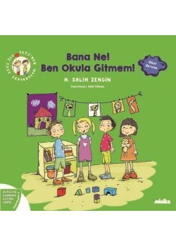 Bana Ne Ben Okula Gitmem Minika