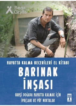 Barınak İnşası Bear Grylls Timaş