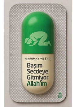Başım Secdeye Gitmiyor Allahım Mehmet Yıldız Timaş