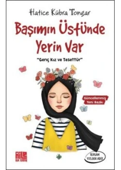 Başımın Üstünde Yerin Var Genç Kız Ve Tesettür H.Kübra Tongar Aile kitap