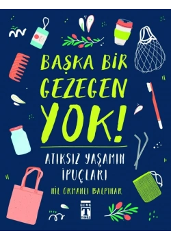 Başka Gezegen Yok Atıksız Yaşamın İpuçları Genç Timaş