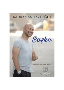 Başka Kahraman Tazeoğlu Yediveren