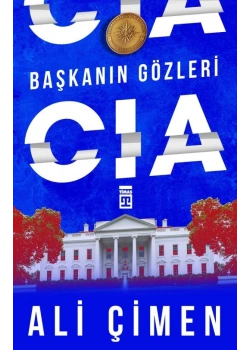 Başkanın Gözleri Cıa Ali Çimen Timaş