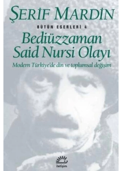Bediüzzaman Said Nursi Olayı Ş.Mardin İletişim
