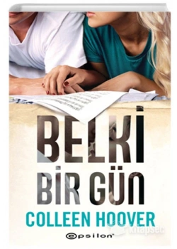 BELKİ BİR GÜN COLLEEN HOOVER EPSİLON