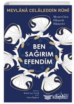 Ben Sağırım Efendim Mevlana Celaleddin Rumi Sufi Kitap