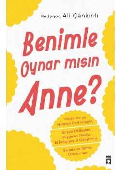 Benimle Oynarmısın Anne Ali Çankırılı Timaş