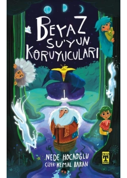 Beyaz Suyun Koruyucuları Nede Hocaoğlu Timaş