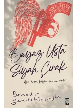 Beyaz Usta Siyah Çırak Bahadır Yenişehirlioğlu Timaş