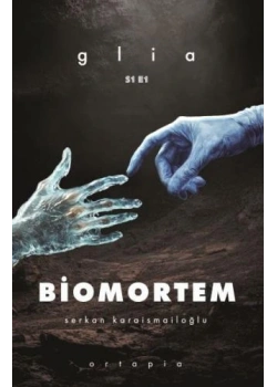 BİOMORTEM SERKAN KARAİSMAİLOĞLU ELMA YAYIN