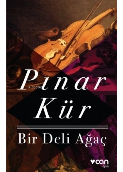 Bir Deli Ağaç Pinar Kür Can Yayın