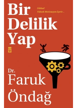 Bir Delilik Yap. Faruk Öndağ Timaş