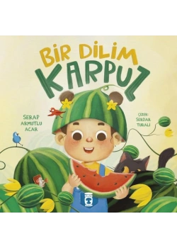 Bir Dilim Karpuz Serap Armutlu Timaş çocuk