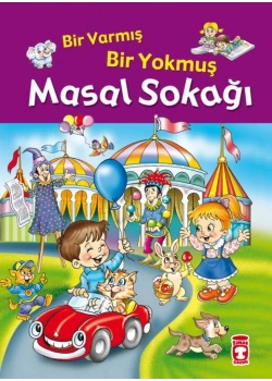 Bir Varmış Bir Yokmuş Masal Sokağı Timaş