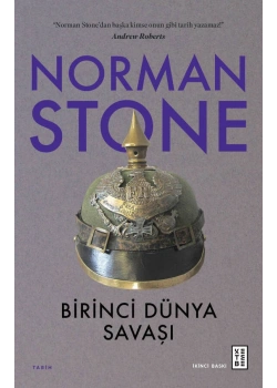 Birinci Dünya Savaşı Norman Stone Ketebe Yayın