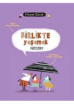 BİRLİKTE YAŞAMAK NEDİR ? O. BRENİFER TUDEM