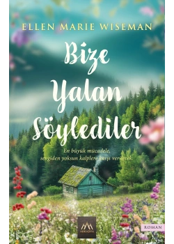 BİZE YALAN SÖYLEDİLER ELLEN MARIE WISEMAN ARKADYA