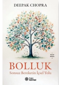 Bolluk Sonsuz Bereketin ;çsel Yolu Deepak Chopra Doğan novus