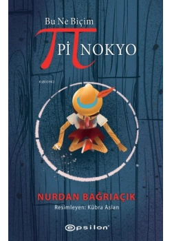 Bu Ne Biçim Pinokyo Epsilon