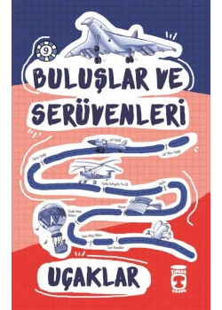 Buluşlar Ve Serüvenleri Uçaklar Timaş Çocuk