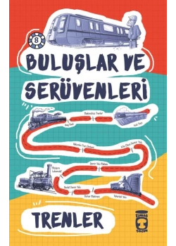 Buluşlar Ve Serüvenlerib Tren Timaş Çocuk