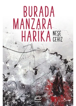 Burada Manzara Harika Neşe Cehiz İletişim