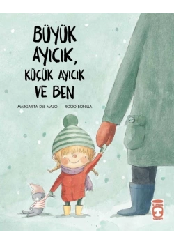 Büyük Ayıcık Küçük Ayıcık Ve Ben Timaş