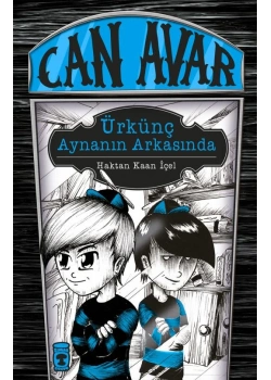 Can Avar 4 Ürkünç Aynanın Arkasında Ciltli Timaş Çocuk