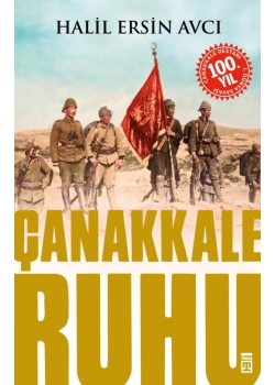 Çanakkale Ruhu. H.E.Avcı Timaş
