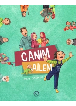 Canım Ailem Arife Gökmen Dib