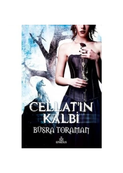 Cellatın Kalbi Ciltli Büşra Toraman Ephesus