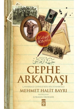 Cephe Arkadaşı. M.Halit Bayrı Timaş