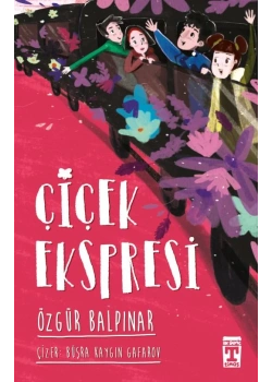 Çiçek Ekspresi Özgür Balpınar Genç Timaş