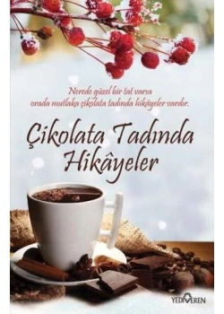 Çikolata Tadında Hikayeler Yediveren
