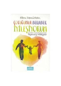 Çocuğumla Beraber İyileşiyorum Ebru Demirhan Libros
