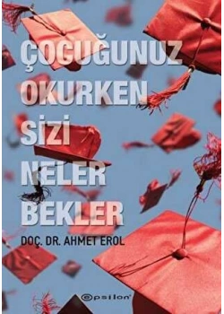 Çocuğunuz Okurken Sizi Neler Bekler Epsilon