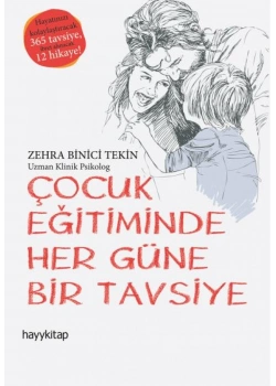 Çocuk Eğitiminde Her Güne Bir Tavsiye Zehra Binici Tekin Hayy
