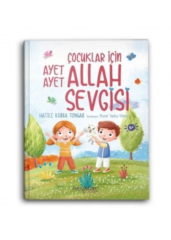 Çocuklar İçin Ayet Ayet Allah Sevgisi Hatice Kübra Tongar Hayykitap