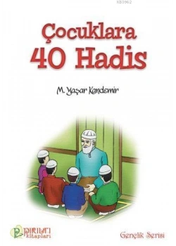 Çocuklara 40 Hadis M.Yaşar Kandemir