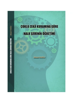 Çoklu Zeka Kuramına Göre Halk Şiirinin Öğretimi Ahmet Dağlı Üniversite Yayınları