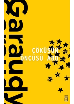 Çöküşün Öncüsü Abd. Garaudy Timaş